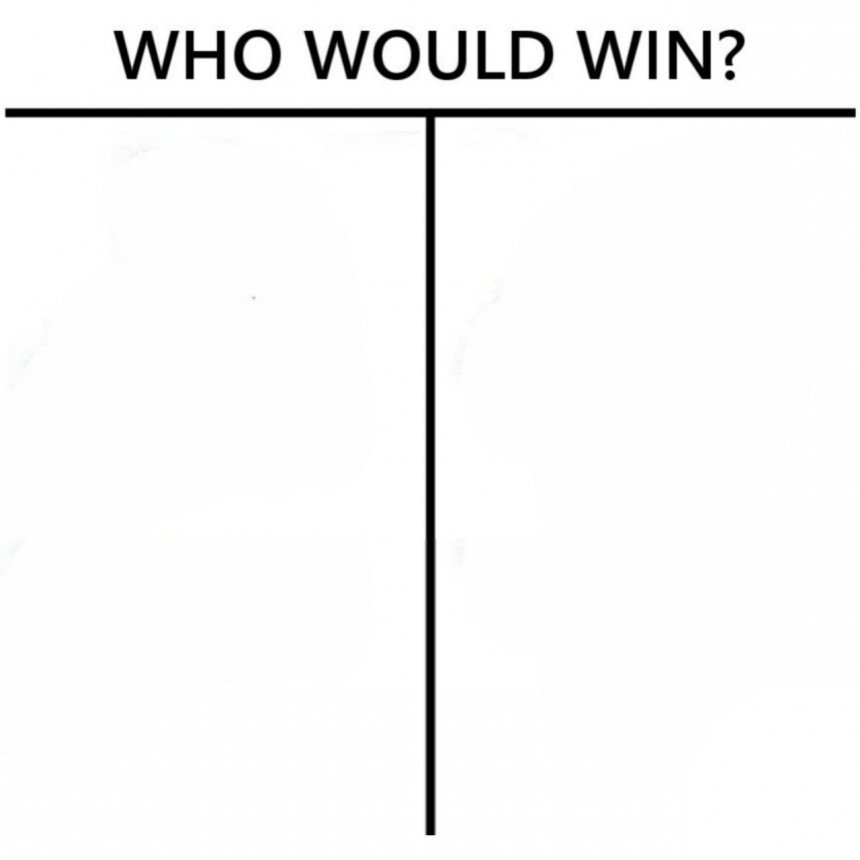 Who Would Win